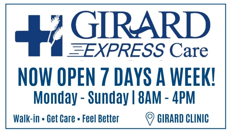 Image of the Girard Express Care Logo, with text stating the new hours effective June 1st. Now Open 7 Days a Week. Monday - Thursday. 8 am to 4 pm. Walk-in, Get Care, Feel Better. Located at the Girard Clinic.